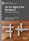 Image for The far right in the workplace: a six-country comparison