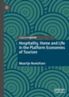 Image for Hospitality, Home and Life in the Platform Economies of Tourism