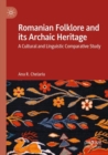 Image for Romanian Folklore and its Archaic Heritage
