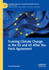 Image for Framing climate change in the EU and US after the Paris Agreement