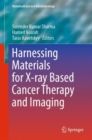 Image for Harnessing materials for X-ray based cancer therapy and imaging