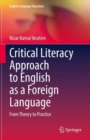Image for Critical literacy approach to English as a foreign language  : from theory to practice