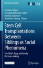 Image for Stem Cell Transplantations Between Siblings as Social Phenomena