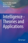 Image for Intelligence - Theories and Applications