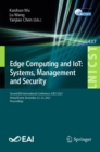 Image for Edge Computing and IoT: Systems, Management and Security: Second EAI International Conference, ICECI 2021, Virtual Event, December 22-23, 2021, Proceedings : 437
