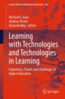 Image for Learning with technologies and technologies in learning  : experience, trends and challenges in higher education