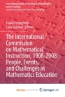 Image for The International Commission on Mathematical Instruction, 1908-2008