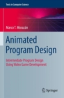 Image for Animated program design  : intermediate program design using video game development
