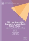 Image for Ethics and accountable governance in Africa&#39;s public sectorVolume II,: Mapping a path for the futrue