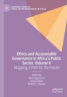 Image for Ethics and accountable governance in Africa&#39;s public sectorVolume II,: Mapping a path for the future