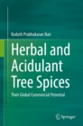 Image for Herbal and Acidulant Tree Spices: Their Global Commercial Potential