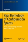 Image for Real Homotopy of Configuration Spaces: Peccot Lecture, College De France, March &amp; May 2020 : 2303