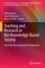 Image for Teaching and research in the knowledge-based society  : historical and comparative perspectives