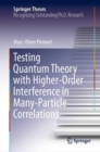 Image for Testing quantum theory with higher-order interference in many-particle correlations