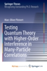 Image for Testing Quantum Theory with Higher-Order Interference in Many-Particle Correlations