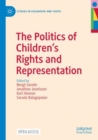 Image for The Politics of Children&#39;s Rights and Representation