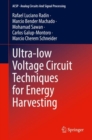 Image for Ultra-Low Voltage Circuit Techniques for Energy Harvesting