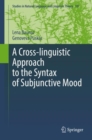 Image for Cross-Linguistic Approach to the Syntax of Subjunctive Mood
