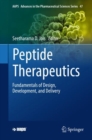 Image for Peptide therapeutics  : fundamentals of design, development, and delivery