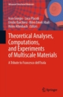 Image for Theoretical Analyses, Computations, and Experiments of Multiscale Materials
