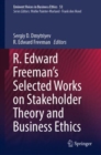 Image for R. Edward Freeman&#39;s selected works on stakeholder theory and business ethics : 53