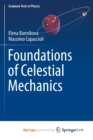 Image for Foundations of Celestial Mechanics
