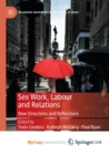 Image for Sex Work, Labour and Relations : New Directions and Reflections