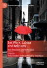 Image for Sex Work, Labour and Relations