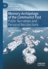 Image for Memory Archipelago of the Communist Past