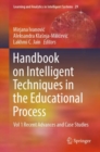Image for Handbook on intelligent techniques in the educational processVol. 1,: Recent advances and case studies