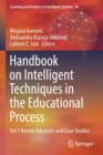 Image for Handbook on intelligent techniques in the educational processVol. 1,: Recent advances and case studies
