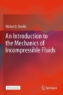 Image for An Introduction to the Mechanics of Incompressible Fluids