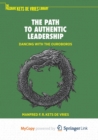 Image for The Path to Authentic Leadership : Dancing with the Ouroboros