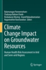 Image for Climate change impact on groundwater resources  : human health risk assessment in arid and semi-arid regions