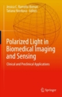 Image for Polarized Light in Biomedical Imaging and Sensing: Clinical and Preclinical Applications