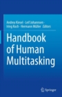 Image for Handbook of Human Multitasking