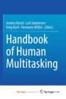 Image for Handbook of Human Multitasking