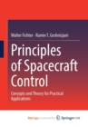 Image for Principles of Spacecraft Control : Concepts and Theory for Practical Applications