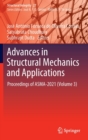 Image for Advances in structural mechanics and applications  : proceedings of ASMA-2021Volume 3