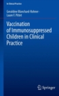 Image for Vaccination of Immunosuppressed Children in Clinical Practice