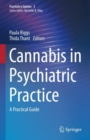 Image for Cannabis in psychiatric practice  : a practical guide