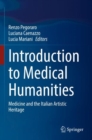 Image for Introduction to medical humanities  : medicine and the Italian artistic heritage