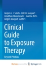 Image for Clinical Guide to Exposure Therapy