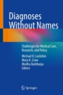 Image for Diagnoses Without Names: Challenges for Medical Care, Research, and Policy