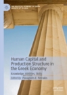 Image for Human capital and production structure in the Greek economy  : knowledge, abilities, skills