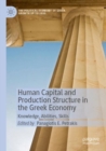 Image for Human capital and production structure in the Greek economy  : knowledge, abilities, skills