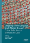 Image for Designing second language study abroad research  : critical reflections on methods and data