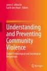Image for Understanding and Preventing Community Violence: Global Criminological and Sociological Perspectives