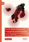 Image for Nordic Media Histories of Propaganda and Persuasion