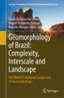 Image for Geomorphology of Brazil: Complexity, Interscale and Landscape: XIII SINAGEO (National Symposium of Geomorphology)